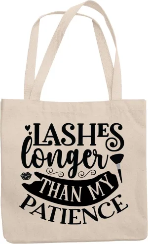 12oz Canvas Tote Bag - Lashes Longer Than My Patience, Long Eyelashes Quote - Beauty Themed Merch for Makeup Artist or Cosmetologist, Gift for Makeup Lovers & Beauticians