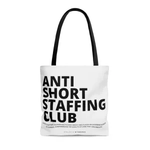 Anti Short Staffing Club Tote Bag