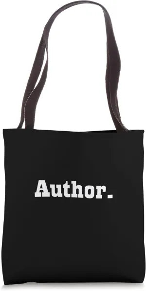 Author - Motivational Inspirational Positive Authors Writers Tote Bag
