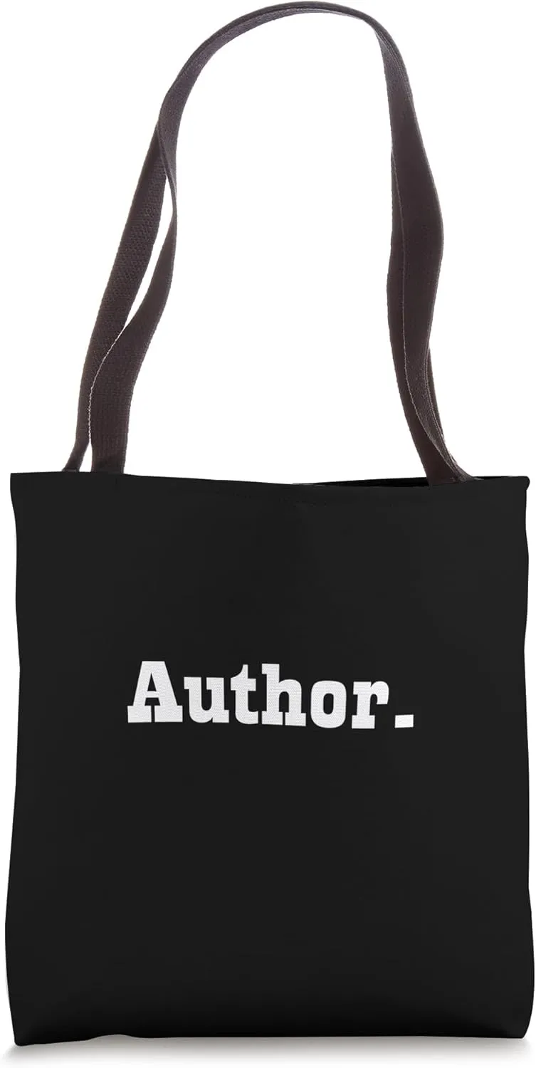 Author - Motivational Inspirational Positive Authors Writers Tote Bag