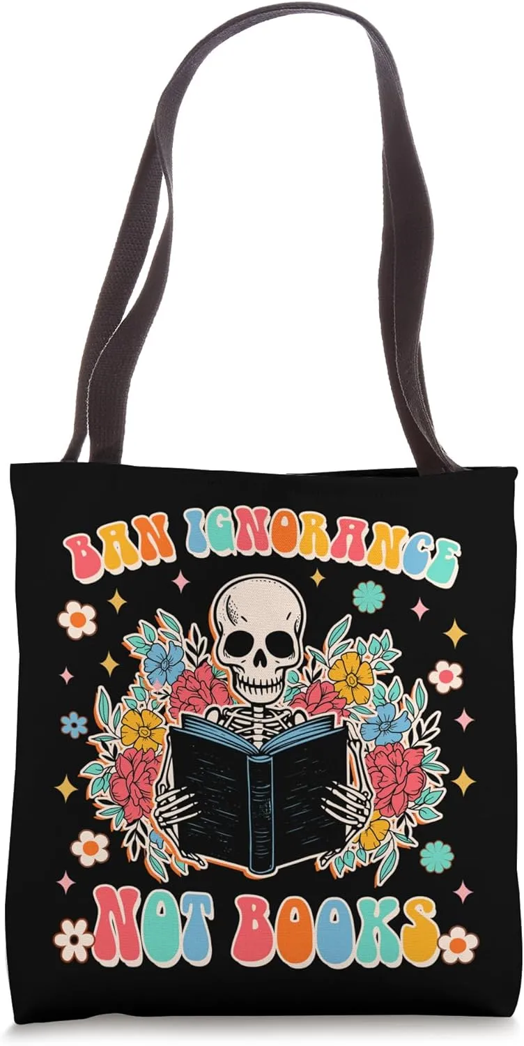 Banned Book Lover Reading Bookish Ban Ignorance Not Books Tote Bag