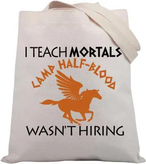 BDPWSS Camp Half-Blood Gifts Teacher Appreciation Tote Bag I Teach Mortals Camp Half-Blood Wasn’t Hiring Percy Fan Gift