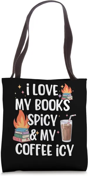 Book Lover's I Love My Books Spicy and Coffee Icy Tote Bag
