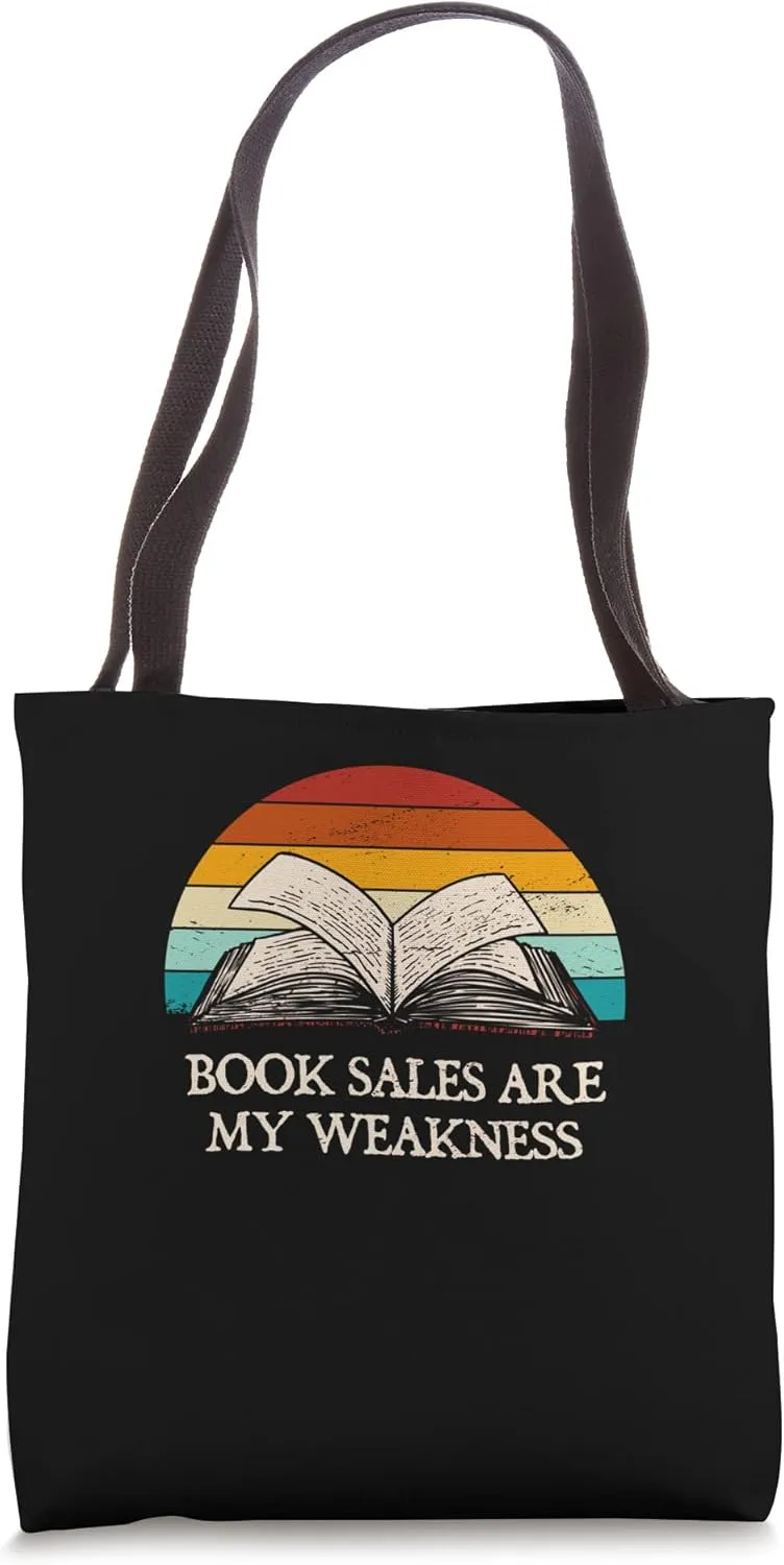 Book Sales Are My Weakness Funny Book Lover Humor Bookworm Tote Bag