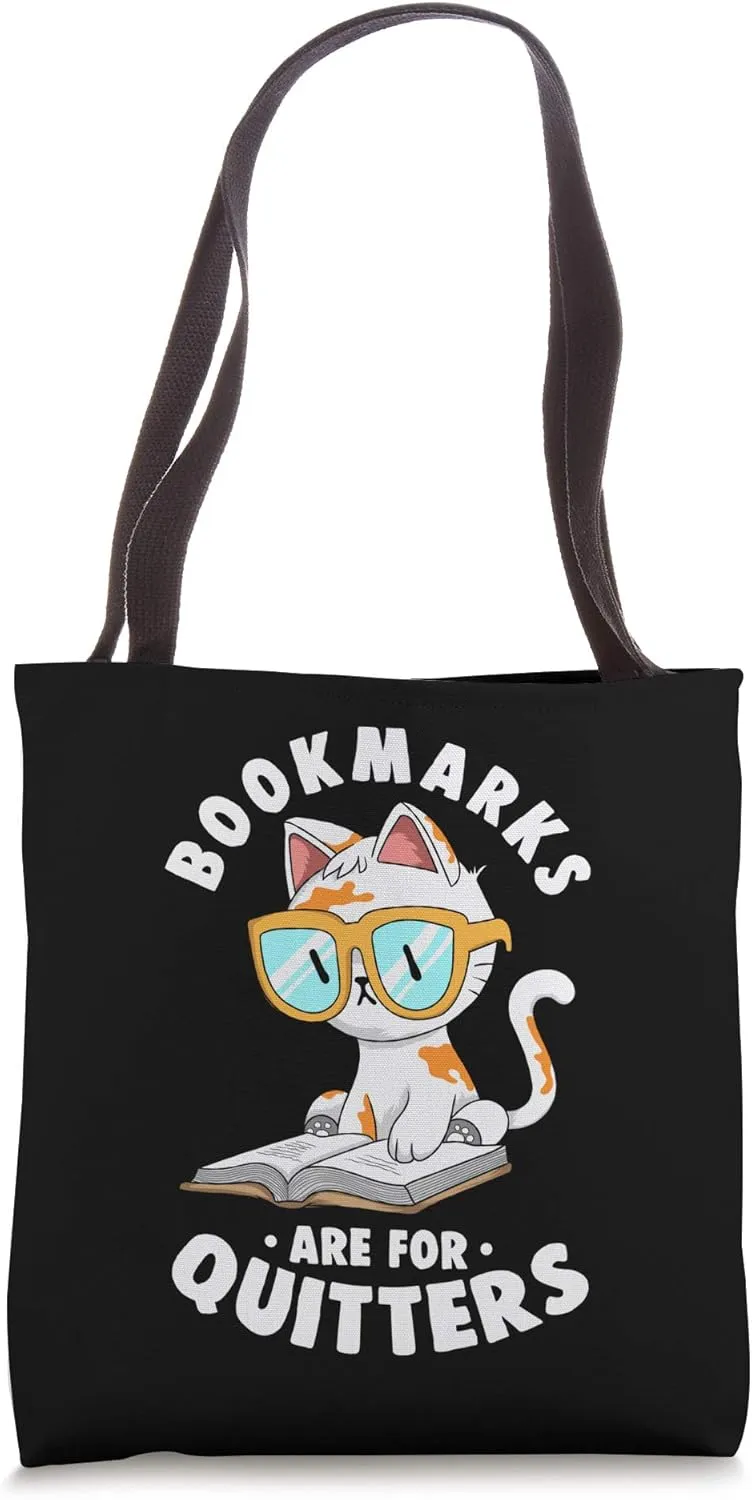Bookmarks Are For Quitters Cute Nerdy Kitty Bookworm Gift Tote Bag
