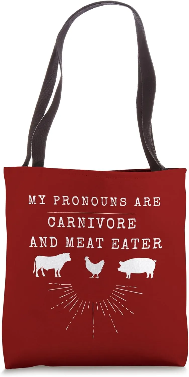 Carnivore - My Pronouns Are Carnivore And Meat Eater Tote Bag