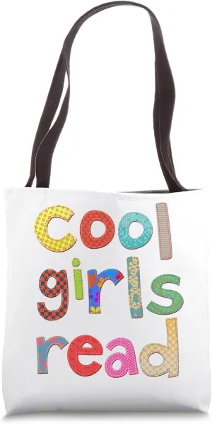 Cool Girls Read Reading Book Lover Reads Novels Novelist Tote Bag