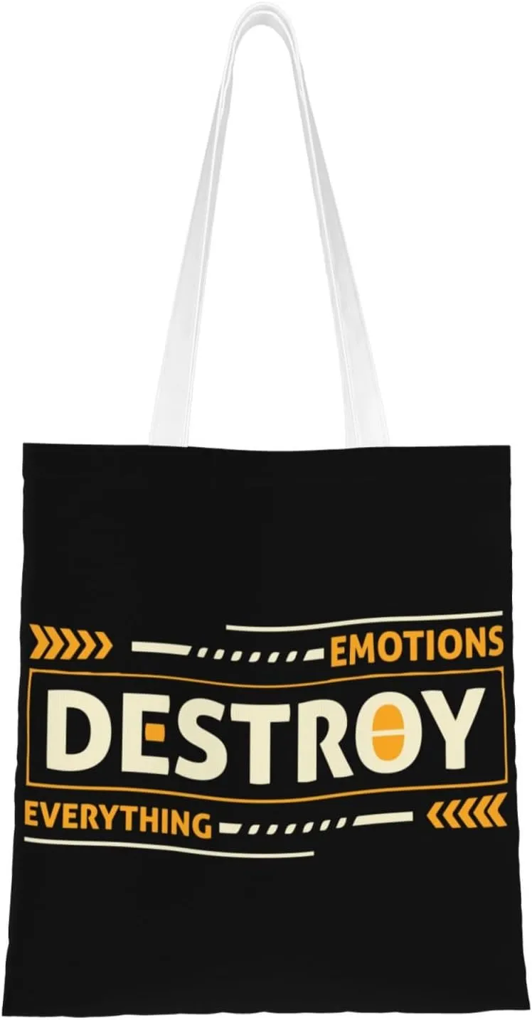Emotions Destroy Everything Tote Bag for Women Canvas Shopping Bags Reusable Beach Bag Grocery Bags Tote Shoulder Bag Gift Bags