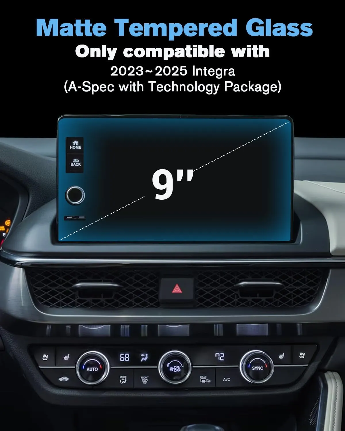 For 2023~2025 Integra (A-Spec with Technology Package) Screen Protector 9 Inch Matte Anti-Glare Tempered Glass Touchscreen *1 Accessories 9H Hardness Glass - No More Glare&Fingerprint