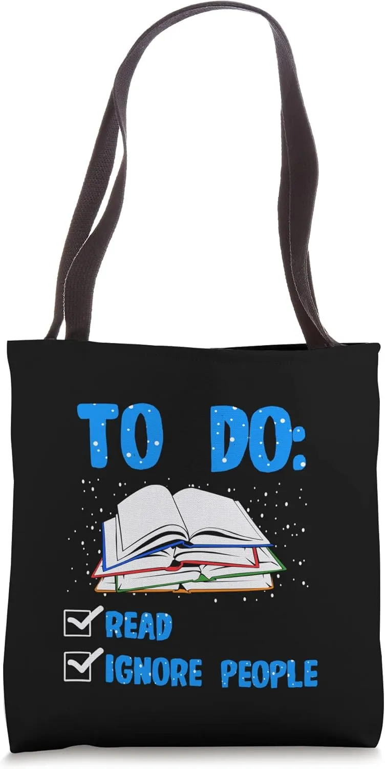 Funny Book Lover QuoteTo Do Read, Ignore People Tote Bag