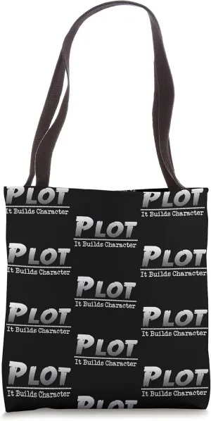 Funny Plot It Builds Character Book Reading Author Writer Tote Bag