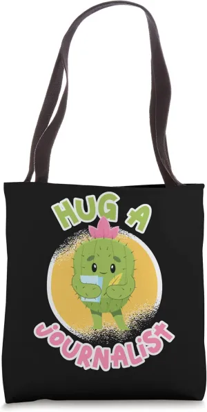 Hug Journalist Cactus Writer Journalist Tote Bag
