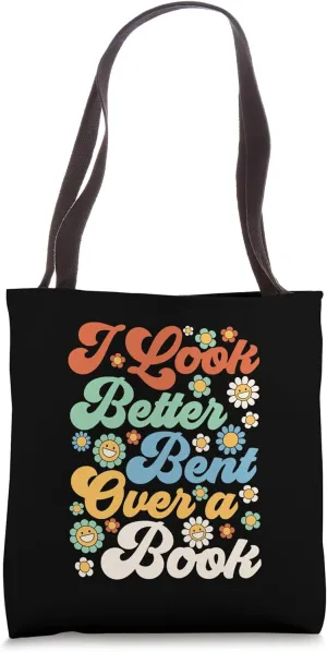 I Look Better Bent Over A Book Funny Book Lovers Tote Bag