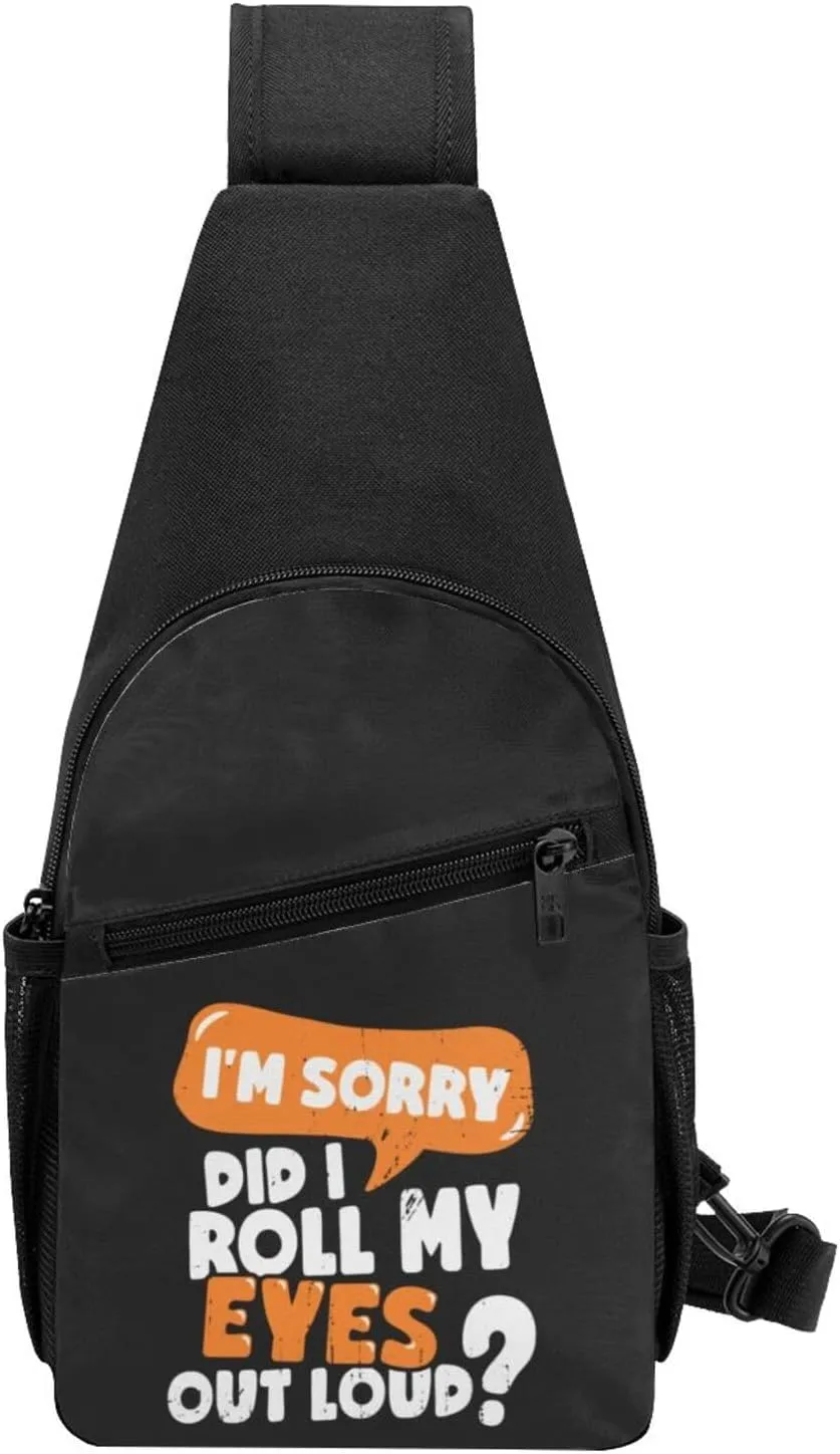 I'M Sorry Did I Roll My Eyes Out Loud Adjustable Fanny Pack Waist Bag For Travel Sports
