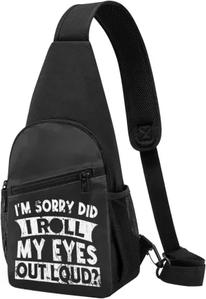 I'M Sorry Did I Roll My Eyes Out Loud Adjustable Fanny Pack Waist Bag For Travel Sports