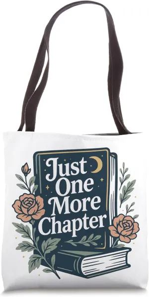 Just One More Chapter Book Lover Floral Shirt Tote Bag