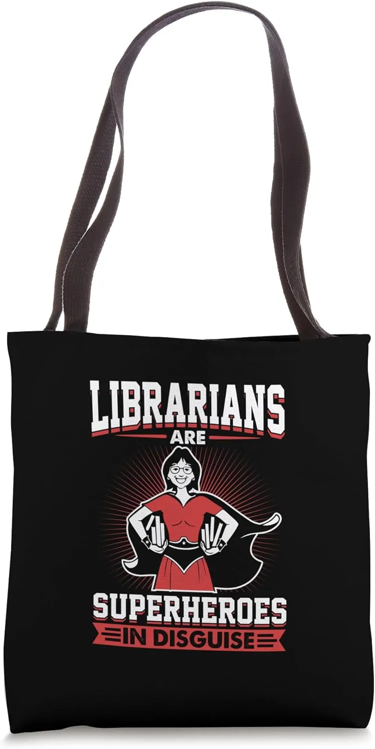 Librarians Are Superheroes In Disguise Tote Bag