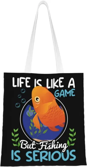 Life Is Like A Game But Fishing Is Serious Tote Bag for Women Canvas Shopping Bags Reusable Beach Bag Grocery Bags Tote Shoulder Bag Gift Bags