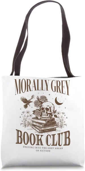 Morally Grey Book Club Skeleton Funny Books Lover Bookworm Tote Bag