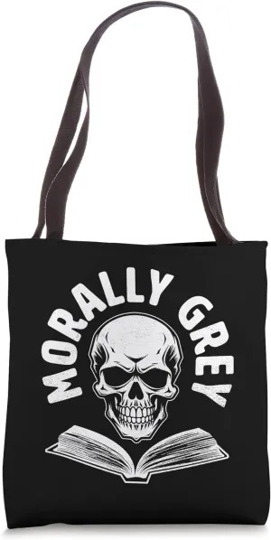 Morally Grey Book Lover Skull Dark Romance Reader Nerd Fun Tote Bag