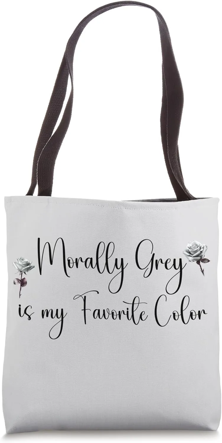 Morally Grey is My Favorite Color Bookish Smutty Romance Tote Bag