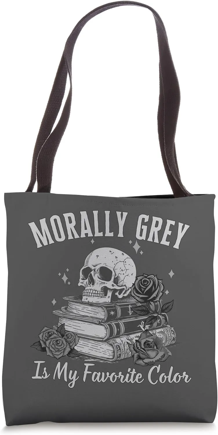 Morally Grey Is My Favorite Color Villain Spicy Book Lover Tote Bag