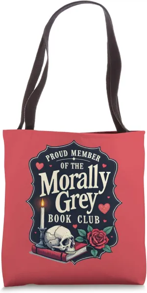Morally Grey Merch Dark Romance Romantasy Smutty Book Lover Tote Bag