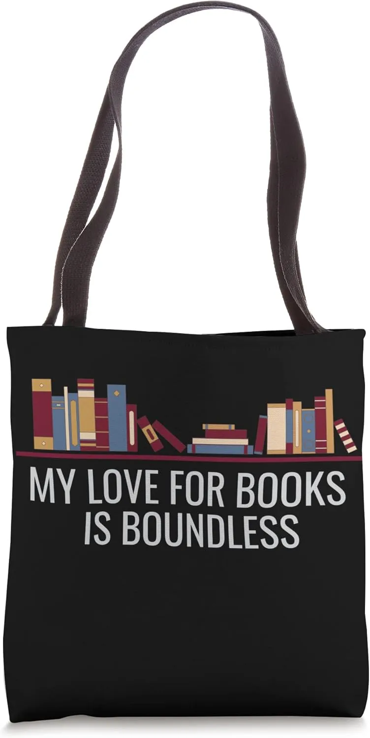 My Love For Books Is Boundless Tote Bag