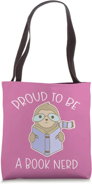 Proud Book Nerd Sloth Reading Bookworm Library Book Lover Tote Bag