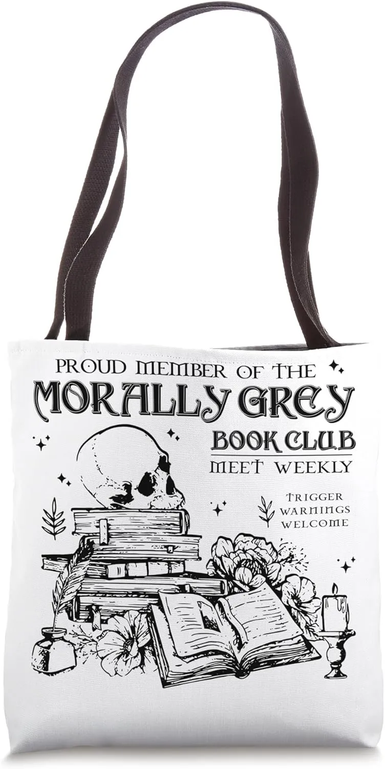 Proud Member Of The Morally Grey Book Club Book Lover Tote Bag