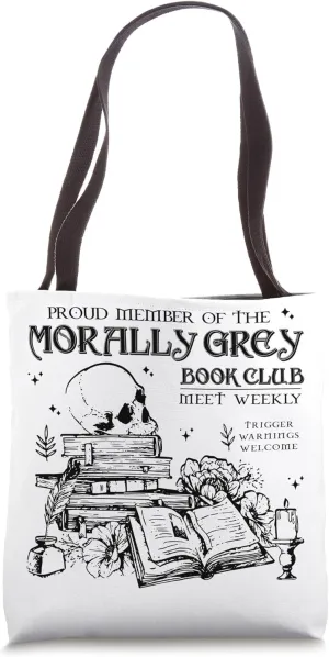 Proud Member Of The Morally Grey Book Club Book Lover Tote Bag