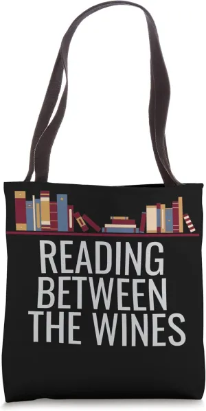 Reading Between The Wines - Book Discussion Club - Book Love Tote Bag