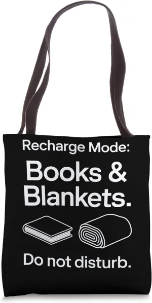 Recharge Mode: Books & Blankets Fun Relaxation Art Tote Bag