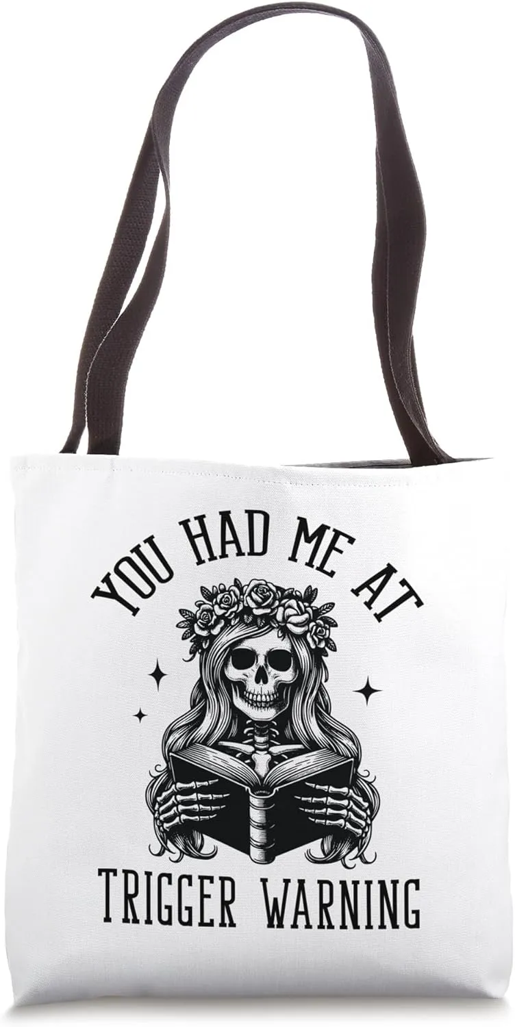 Spicy Smutty Book Reader You Had Me At Trigger Warning Tote Bag
