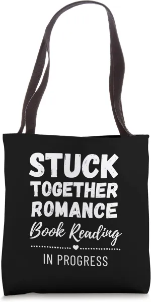 Stuck Together Romance Book Reading in Progress Tote Bag