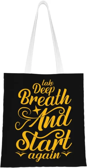 Take Deep Breath And Start Again Tote Bag for Women Canvas Shopping Bags Reusable Large Capacity Casual Shoulder Handbags Grocery Bags DIY Gift Bags