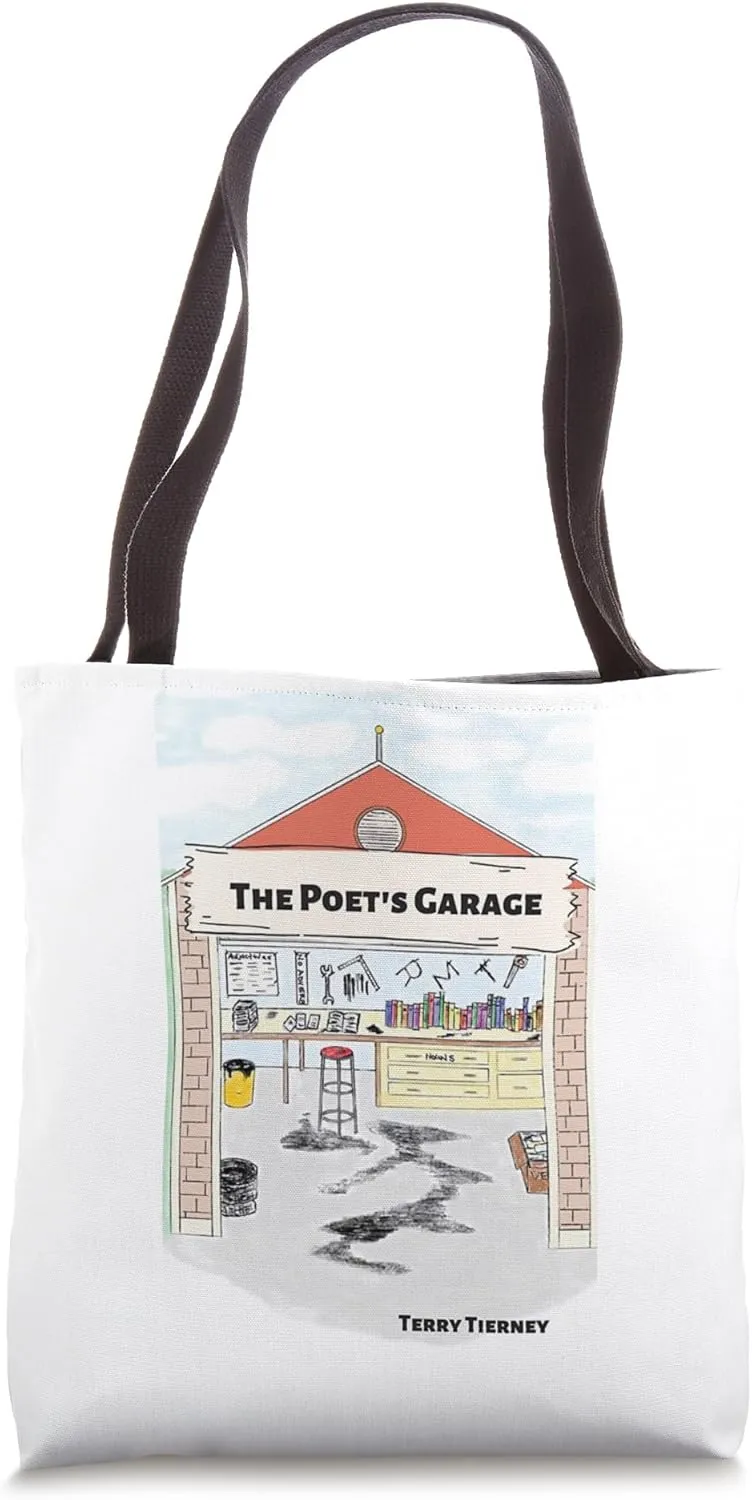Terry Tierney's THE POET'S GARAGE Book Merchandise Tote Bag