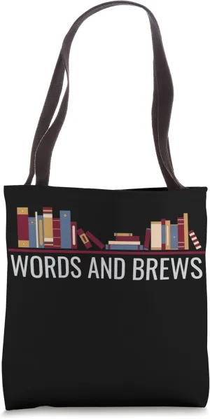 Words & Brews - Book Lover - Reading - Book Discussion Club Tote Bag