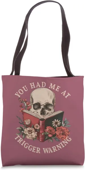 You Had Me At Trigger Warning Berry Mauve Smutt Book Reader Tote Bag