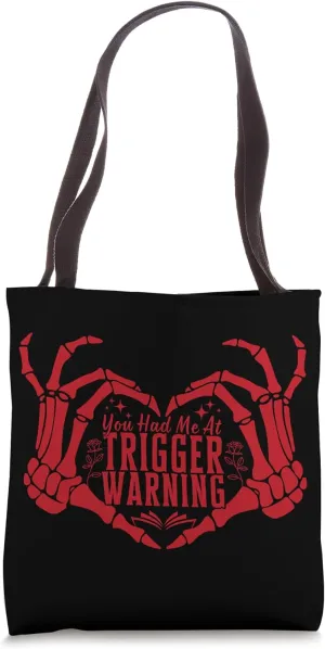 You Had Me At Trigger Warning Dark Romance Smut Reader Tote Bag