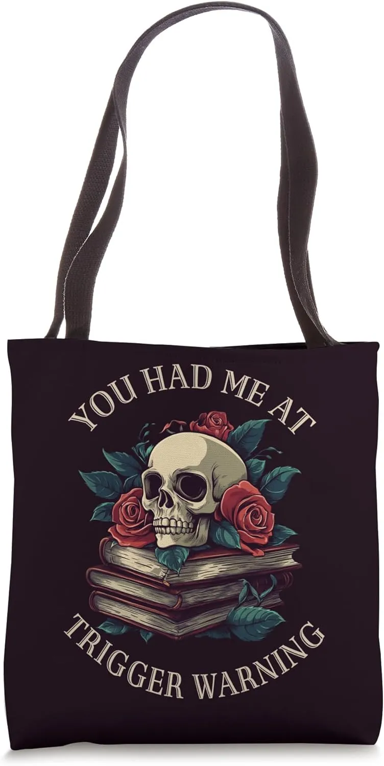 You Had Me At Trigger Warning Dark Romance Smutty Spicy Book Tote Bag