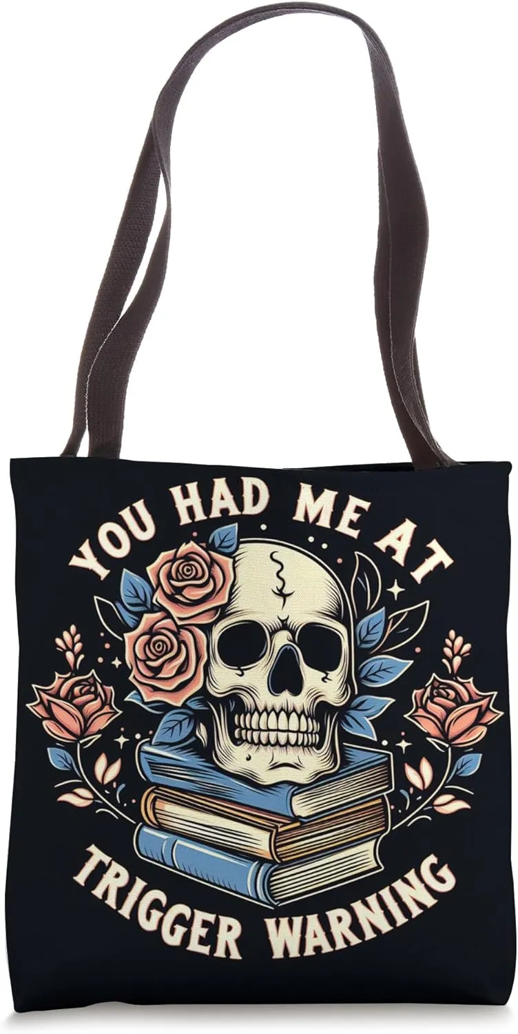 You Had Me at Trigger Warning Smut Books Smutty Book Lover Tote Bag